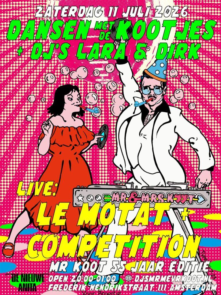 De Kootjes BDAY-festijn! met Competition + Le Motat + DJ’s Lara & Dirk