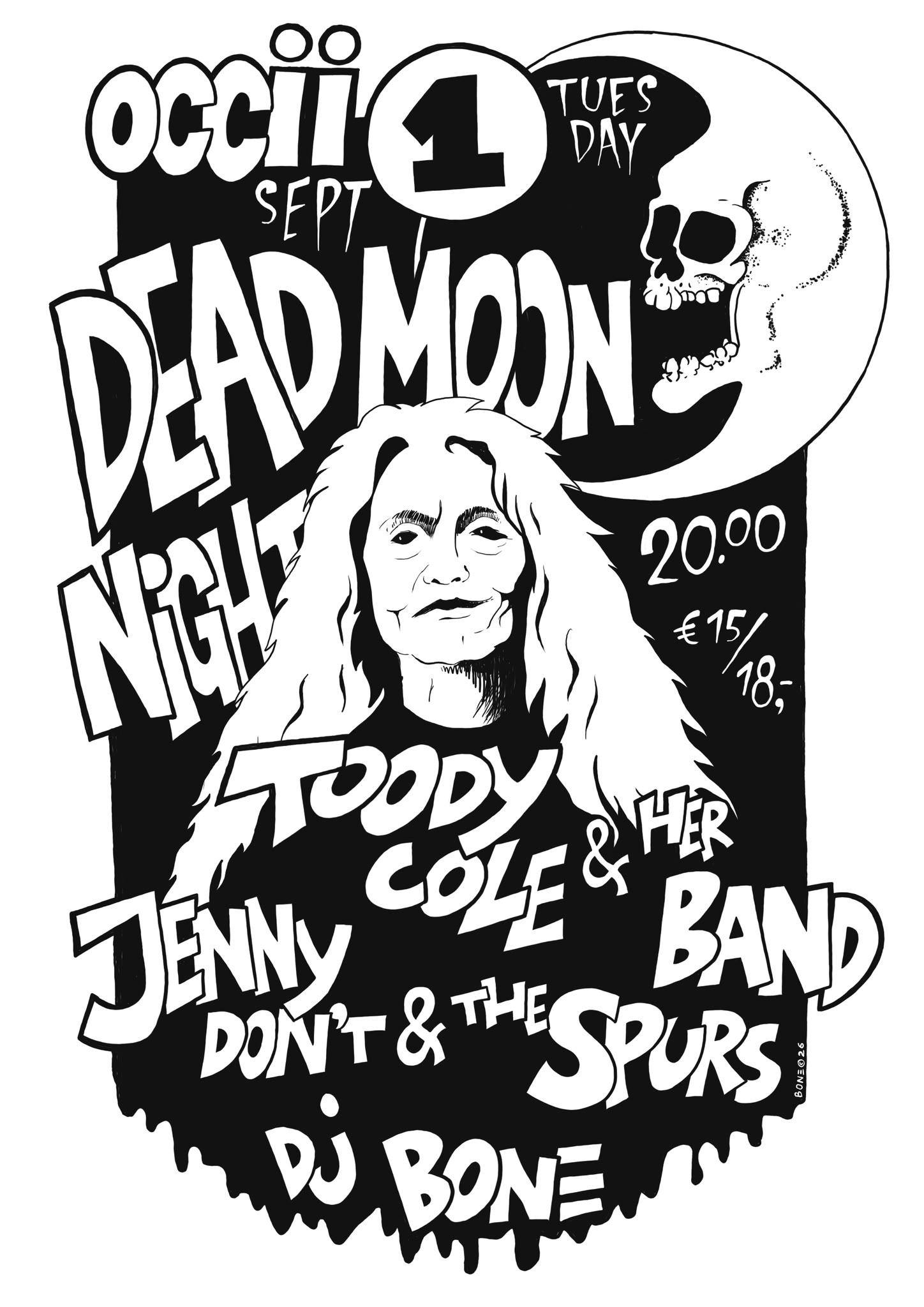 [SOLD OUT] DEAD MOON NIGHT w/ TOODY COLE &amp; HER BAND (US) + JENNY DON'T &amp; THE SPURS (US) + DJ BONE