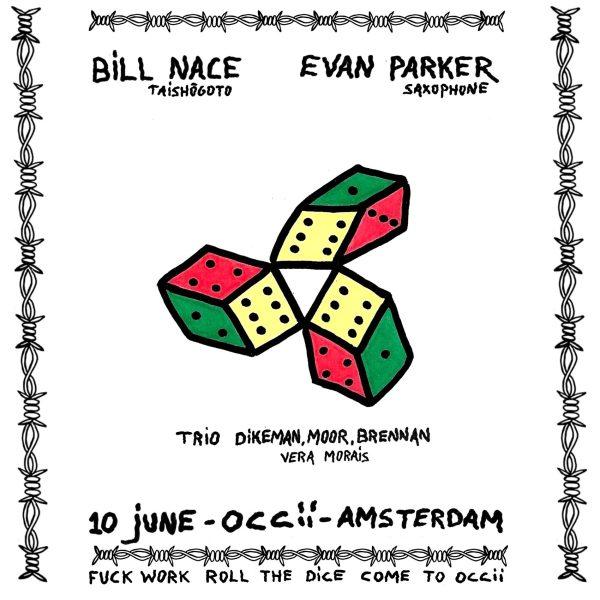 EVAN PARKER &amp; BILL NACE (UK/US) + VERA MORAIS (PT) + DIKEMAN, MOOR &amp; BRENNAN (US/UK/CA) + TASHI DORJI &amp; FRANK ROSALY (BT/US)