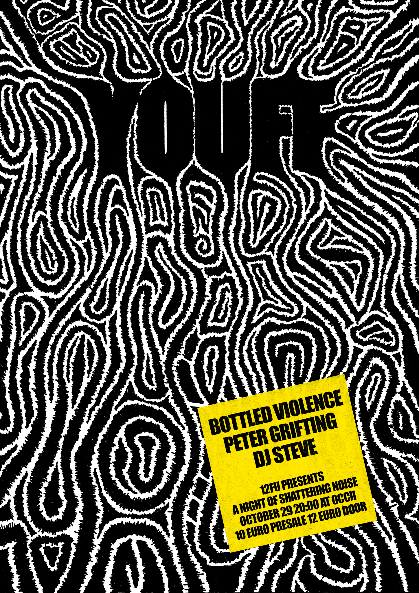 12FU w/ YOUFF (BE) + BOTTLED VIOLENCE (NL) + PETER GRIFTING (NL) + DJ STEVE