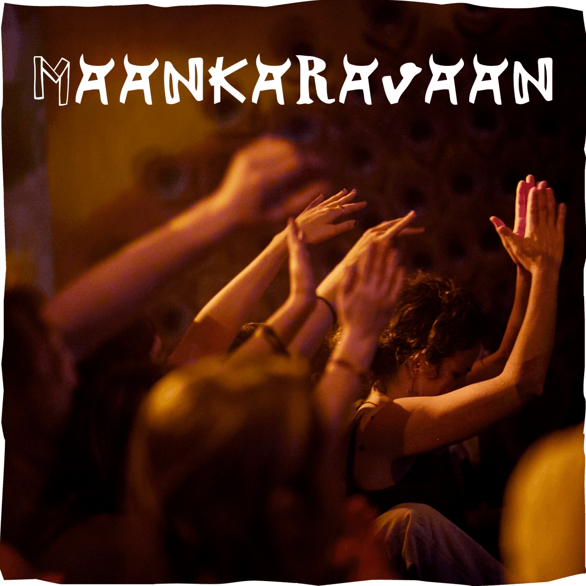 Maankaravaan – Ecstatic Dance