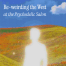 Re-weirding the West: Acid Quakers, Angel-Headed Hipsters, and Psychedelic Religion in 2026