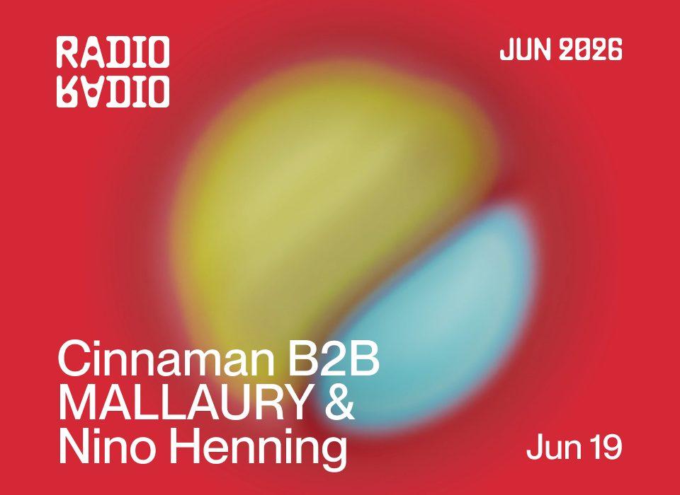 Cinnaman b2b MALLAURY & Nino Henning