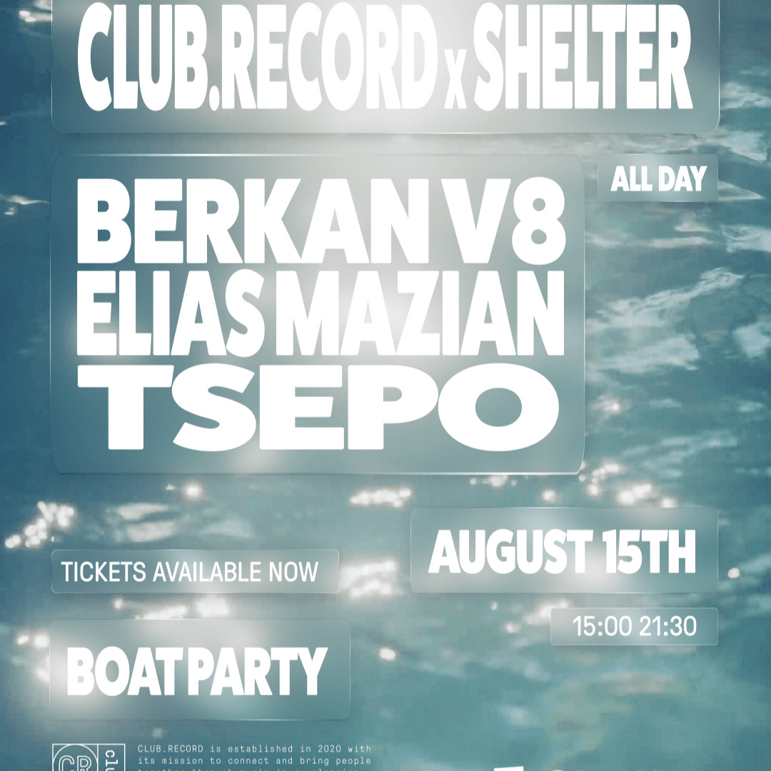 CLUB.RECORD x Shelter Boat Series