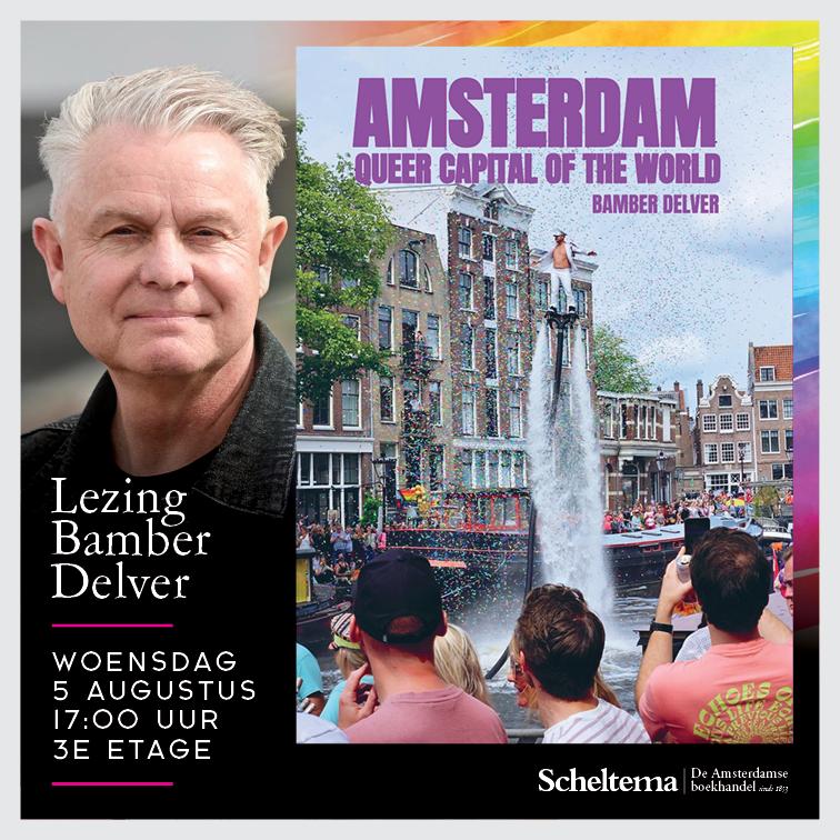 Scheltema Pride: Bamber Delver - Amsterdam Queer Capital of the World