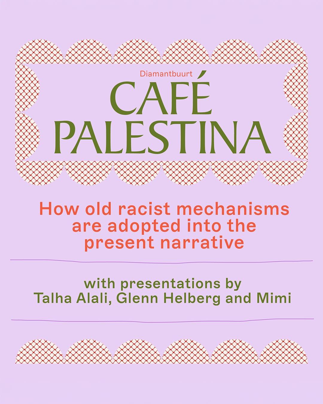 Café Palestina how old racist mechanisms are adopted into the present narrative