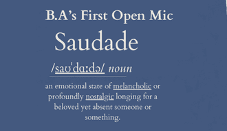 B.A Review's open mic: Saudade