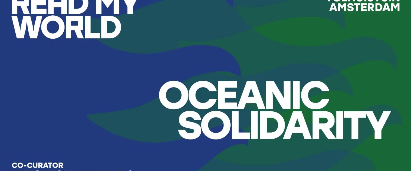 Read My World: Oceanic Solidarity
