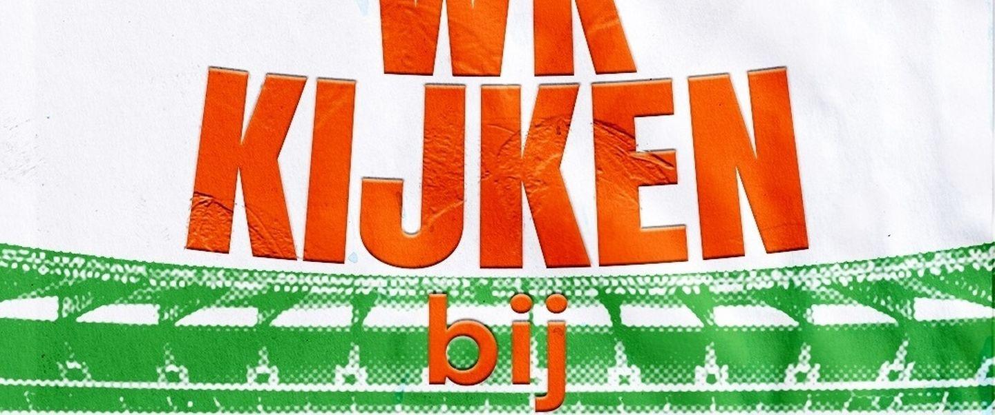 WK kijken!